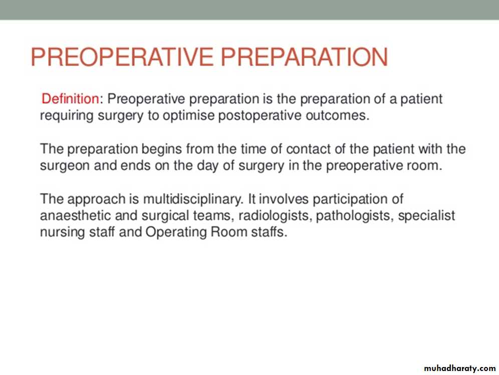 Preoperative Preparation Pptx - د.محمد صالح - Muhadharaty